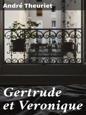 cover image of Gertrude et Veronique
